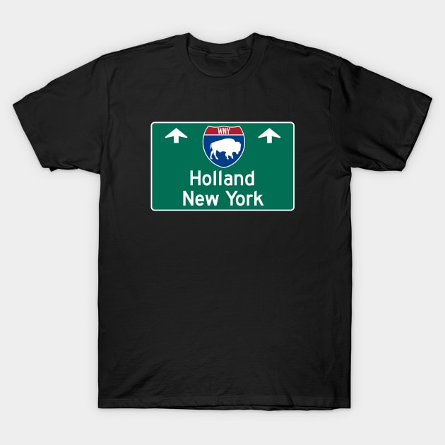 Holland New York Highway Guide Sign Buffalo T-Shirt by Go With Tammy